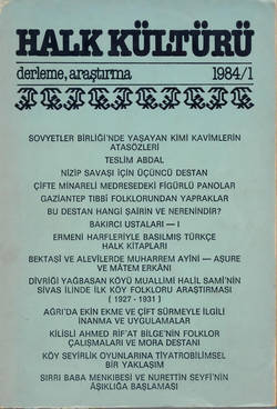 Halk Kültürü (Derleme,Araştırma) [*]; 1984; Sayı: 1984/1