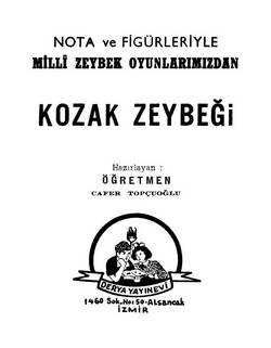 Nota ve Figürleriyle Milli Zeybek Oyunlarımızdan - Kozak Zeybeği