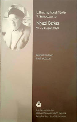 İz Bırakmış Kıbrıslı Türkler 1. Sempozyumu - Niyazi Berkes (21-23 Nisan 1999)